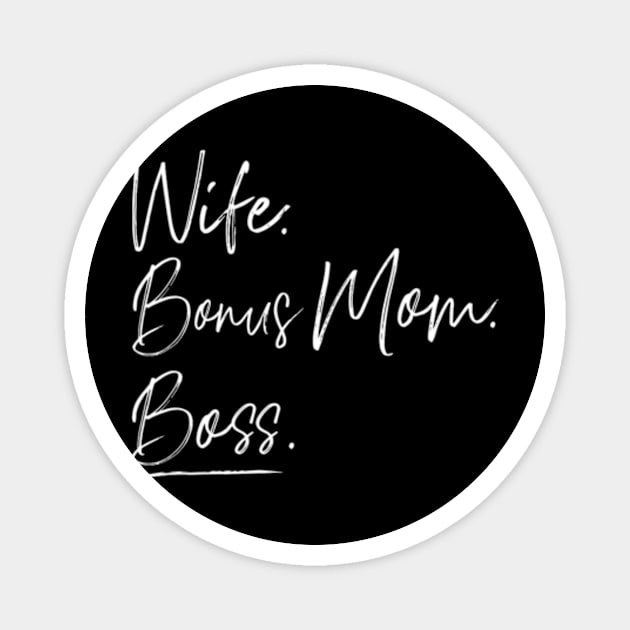 Wife bonus mom boss Magnet by cloutmantahnee